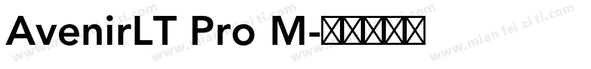 AvenirLT Pro M字体转换